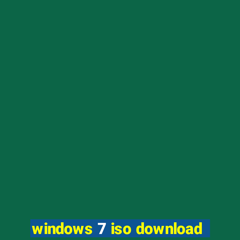 windows 7 iso download